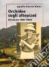 Orchidee sugli altopiani (Vietnam 1960-1962) libro