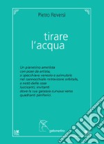 Tirare l'acqua libro