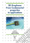 3D graphene: from fundamental properties to applications libro