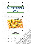 Superstripes 2019. Quantum Complex Matter (Ischia, June 23-29, 2019). Ediz. integrale libro