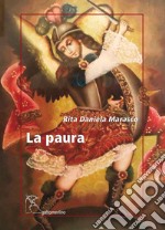 La paura. La pandemia da Covid19 nei pensieri e nei versi di una donna, chirurgo toracico libro