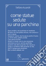 Come statue sedute su una panchina