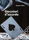 Giocatori d'azzardo libro