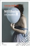 Millihelen. Un incontro libro