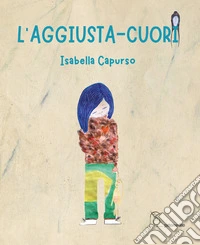 L'aggiusta-cuori