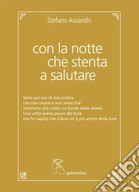 Con la notte che stenta a salutare libro