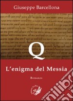 Q. L'enigma del Messia