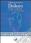 Dolore. Cronaca autobiografia libro di Vrettakos Nikiforos