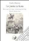 La patria in festa. Ritualità pubblica civile in Sicilia (1860-1911) libro di Mancuso Claudio