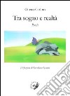 Tra sogno e realtà libro