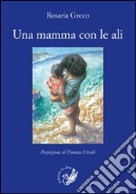 Una mamma con le ali libro