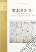 Stato e Chiesa nel Regno d'Italia al tempo di Ludovico II (844-875) libro