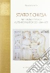 Stato e Chiesa nel Regno d'Italia al tempo di Ludovico II (844-875) libro di Cariello Nicola