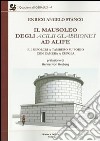 Il mausoleo degli Acilii Glabriones ad Alife e i sepolcri a tamburo su podio con camera a cupola libro