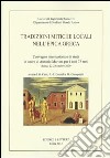 Tradizioni mitiche locali nell'epica greca. Convegno internazionale di studi in onore di Antonio Martina per i suoi 75 anni (Roma, 22-23 ottobre 2009) libro