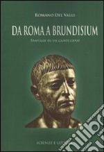 Da Roma a Brundisium. Traversie di un capite censi libro