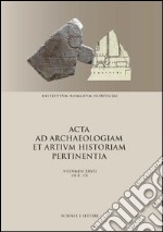 Acta ad archaeologiam et artium historiam pertinentia. Nuova serie. Vol. 27/13 libro