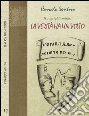 Tra intrighi e misteri. La verità ha un volto libro di Santoro Corrado