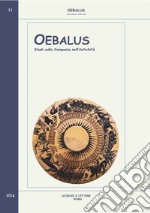 Oebalus. Studi sulla Campania nell'antichità. Vol. 11 libro