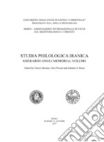 Studia Philologica Iranica. Gherardo Gnoli memorial volume libro