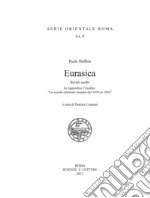 Eurasica. Scritti scelti libro