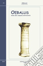 Oebalus. Studi sulla Campania nell'antichità. Vol. 12 libro