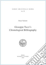 Giuseppe Tucci's Chronological Bibliography