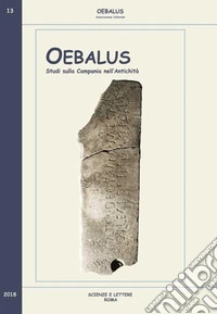 Oebalus. Studi sulla Campania nell'antichità. Vol. 13