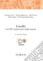 Gandhi nel 150° anniversario della nascita libro