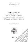 Voices of freedom. Society, culture and ideas in the 70th year of India's independence libro di Lorenzetti Tiziana