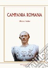 Campania Romana libro di Eliodoro Savino