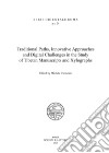 Traditional paths, innovative approaches and digital challenges in the study of tibetan manuscripts and xilographs libro di Clemente M. (cur.)