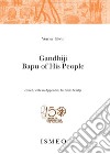 Gandhiji. Bapu of his people libro