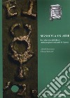 Signacula ex aere. La collezione del Museo Archeologico Nazionale di Firenze libro