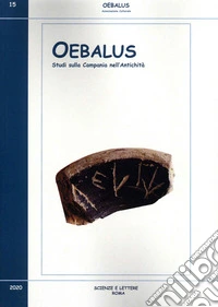 Oebalus. Studi sulla Campania nell'antichità. Vol. 15