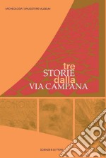 Tre storie dalla via Campana libro