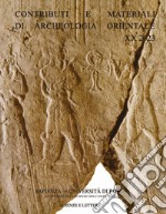 Contributi e materiali di archeologia orientale (2023)