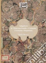 Antiguidades de Villajoyosa Gomilla y Cartagena: l'Anonymus Olisiponensis. Ediz. illustrata