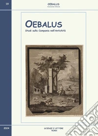 Oebalus. Studi sulla Campania nell'antichità. Vol. 19 libro