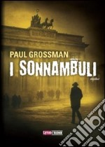 I sonnambuli libro