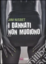 I dannati non muoiono libro usato