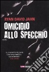 Omicidio allo specchio libro