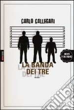 La banda dei tre libro