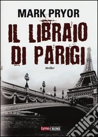 Il libraio di Parigi libro