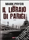 Il libraio di Parigi libro