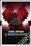 Il manipolatore libro