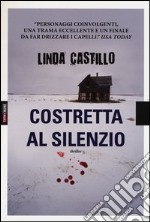 Costretta al silenzio libro