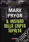 Il mistero della cripta sepolta libro