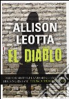 El Diablo libro di Leotta Allison