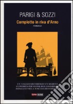 Complotto in riva d'Arno libro